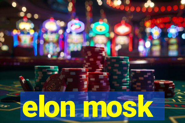 elon mosk